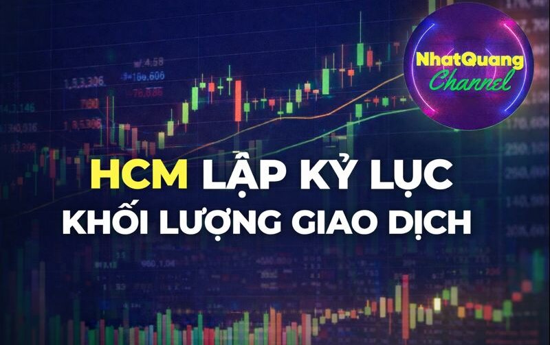 HCM lập kỷ lục khối lượng giao dịch – Dòng tiền đang nói điều gì?